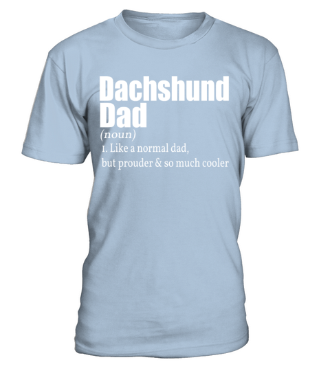Dachshund Father Gift Owner Dog Walk T-Shirt - Blue Sky