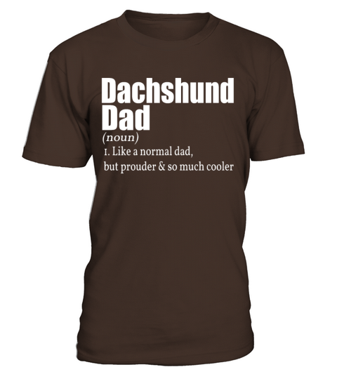 Dachshund Father Gift Owner Dog Walk T-Shirt - Dark Chocolate