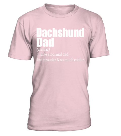 Dachshund Father Gift Owner Dog Walk T-Shirt - Pale Pink