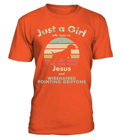 Dog Just A Girl Who Runs On Jesus And Wirehaired P T-Shirt - Orange