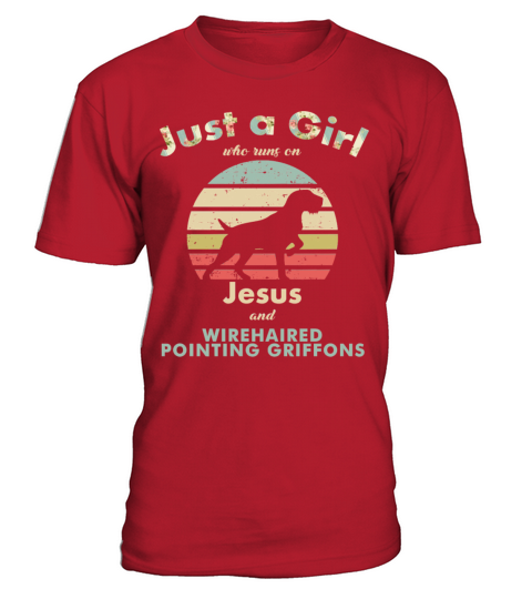 Dog Just A Girl Who Runs On Jesus And Wirehaired P T-Shirt - Red