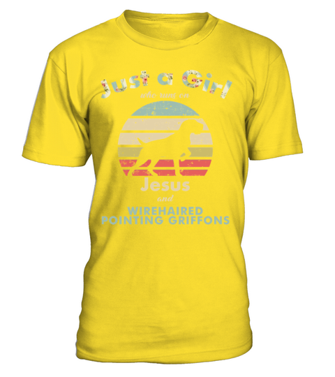 Dog Just A Girl Who Runs On Jesus And Wirehaired P T-Shirt - Yellow