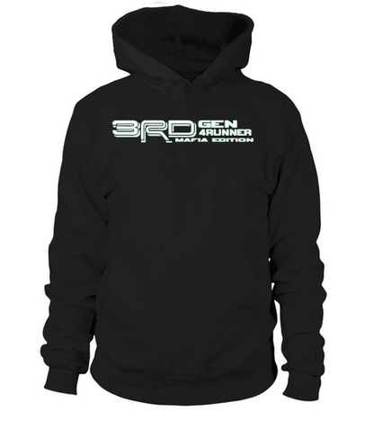 3 RD GEN 4RUNNER mafia cotion Hoodie Unisex