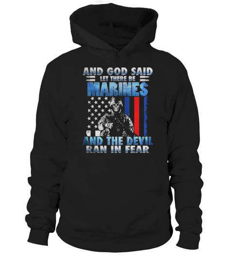 And God Said Let There Be Marines Hoodie Unisex