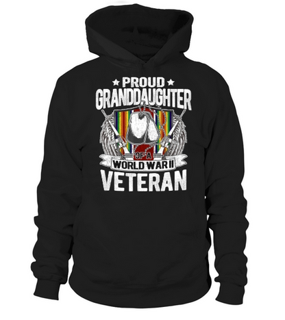 Proud Granddaughter Of A World War 2 Veteran Military Family Hoodie Unisex