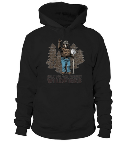 Smokey Bear Only You Can Prevent Wildfires Hoodie Unisex