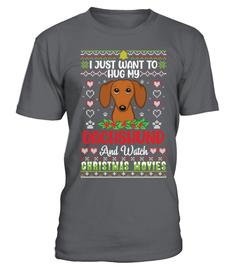 I Just Want To Hug My Dachshund And Watch T-Shirt - Charcoal