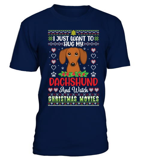 I Just Want To Hug My Dachshund And Watch T-Shirt - Navy