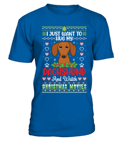 I Just Want To Hug My Dachshund And Watch T-Shirt - Royal Blue
