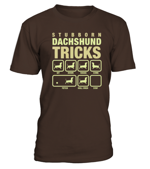 Stubborn Dachshund Tricks T-Shirt - Dark Chocolate