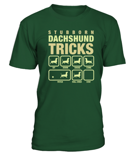 Stubborn Dachshund Tricks T-Shirt - Green Bottle