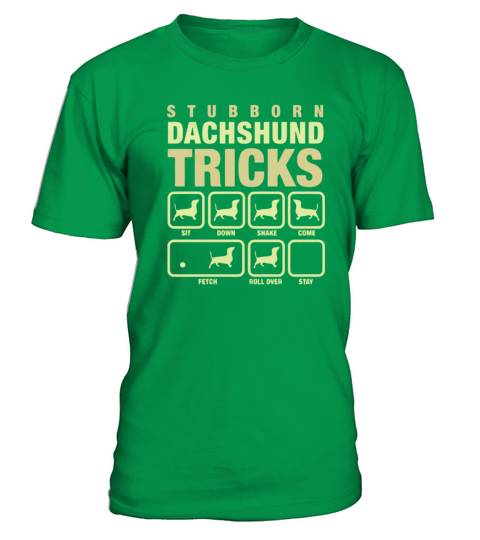 Stubborn Dachshund Tricks T-Shirt - Irish Green
