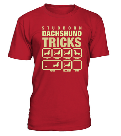 Stubborn Dachshund Tricks T-Shirt - Red