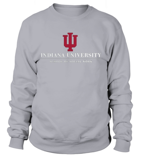 Indiana University School of Social Work Sweatshirt Unisex
