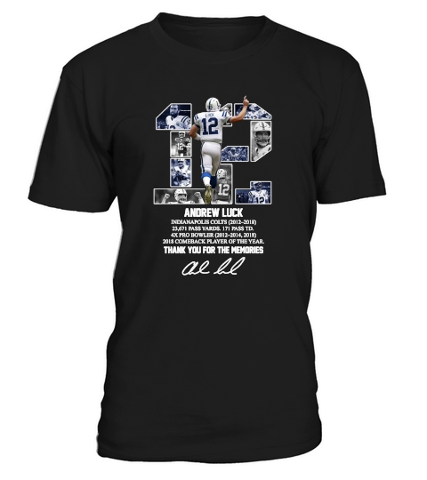 12 Andrew Luck 1989 Thank You For The Memories Signatures shirt T-Shirt Unisex