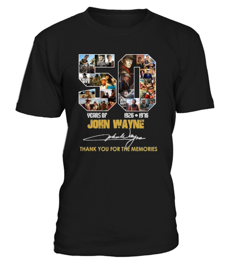 50 years of John Wayne 1926-1976 thank you for the memories shirt T-Shirt Unisex