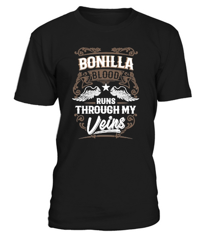 BONILLA Blood Runs Through My Veins Legend name gifts T Shirt T-Shirt Unisex