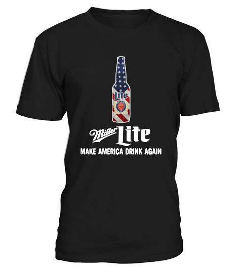 Miller Lite make America drink again T-Shirt Unisex