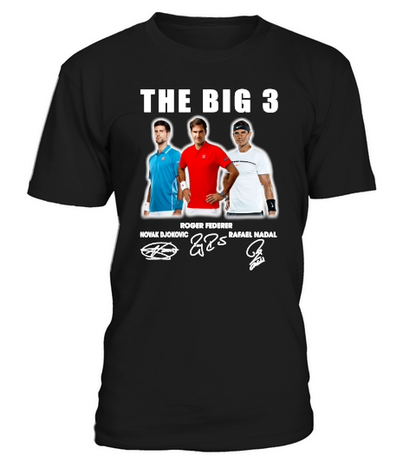 The Big 3 Novak Djokovic Roger Federer Rafael Nadal all Signed shirt T-Shirt Unisex