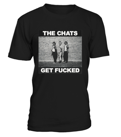 The Chats Get Fucked New Album 2022 Trending Unisex Sweatshirt T-Shirt Unisex