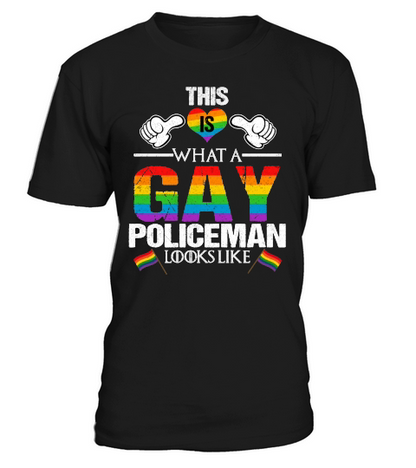 This Is What A Gay Policeman Looks Like LGBT Pride 2020 T-Shirt Unisex
