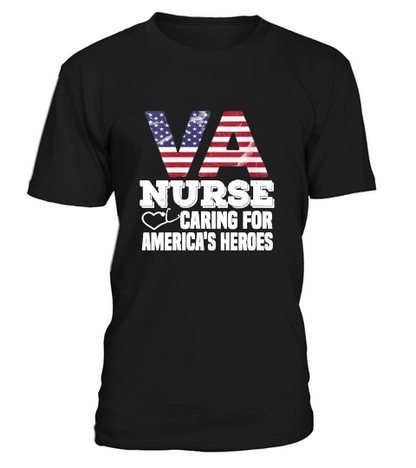 Womens VA Nurse Caring For Americas Heroes Veterans Affairs Nurse T-Shirt Unisex